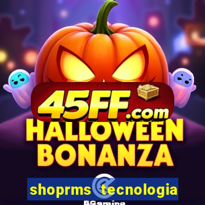 shoprms tecnologia e serviços ltda jogos